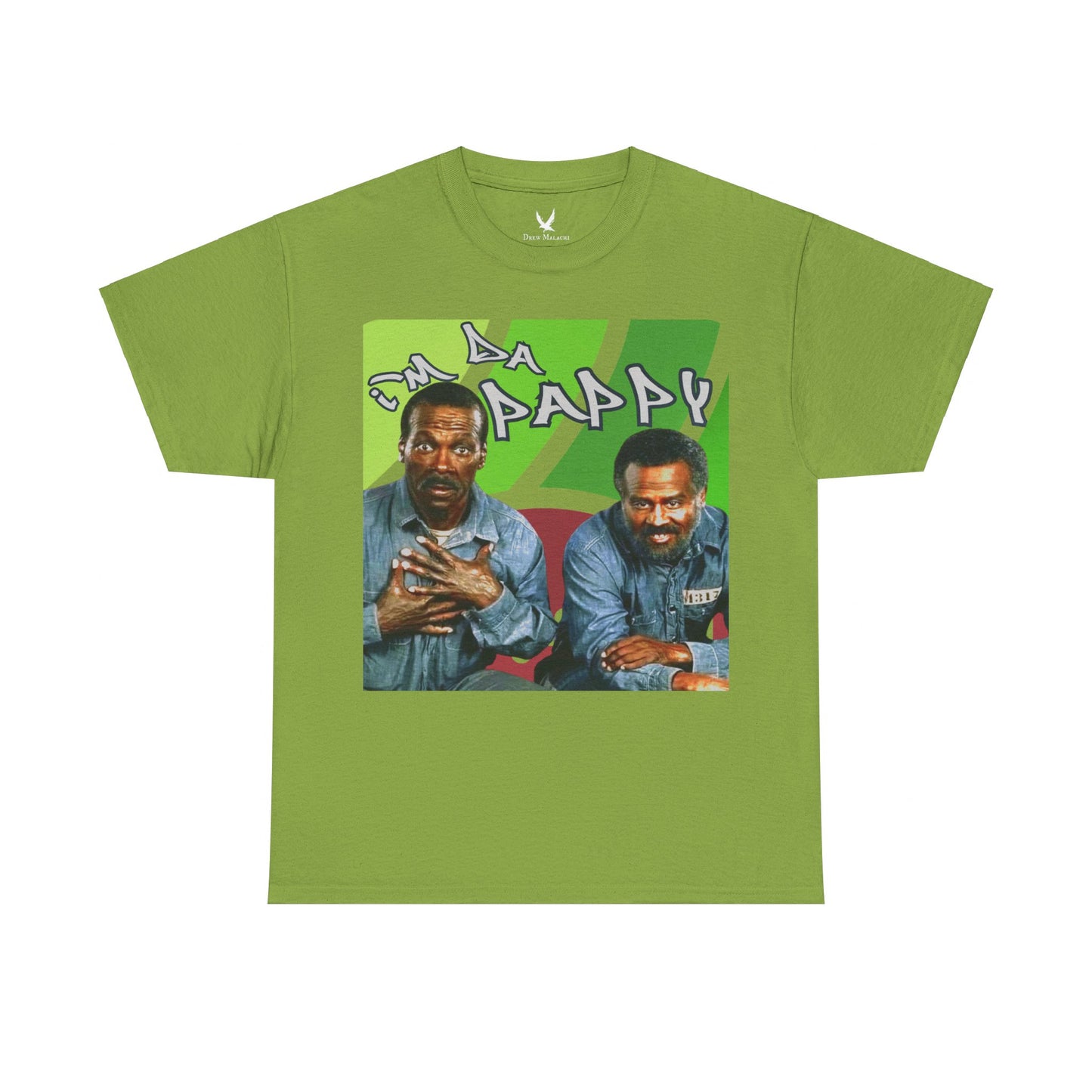 I'm da pappy- Father's Day