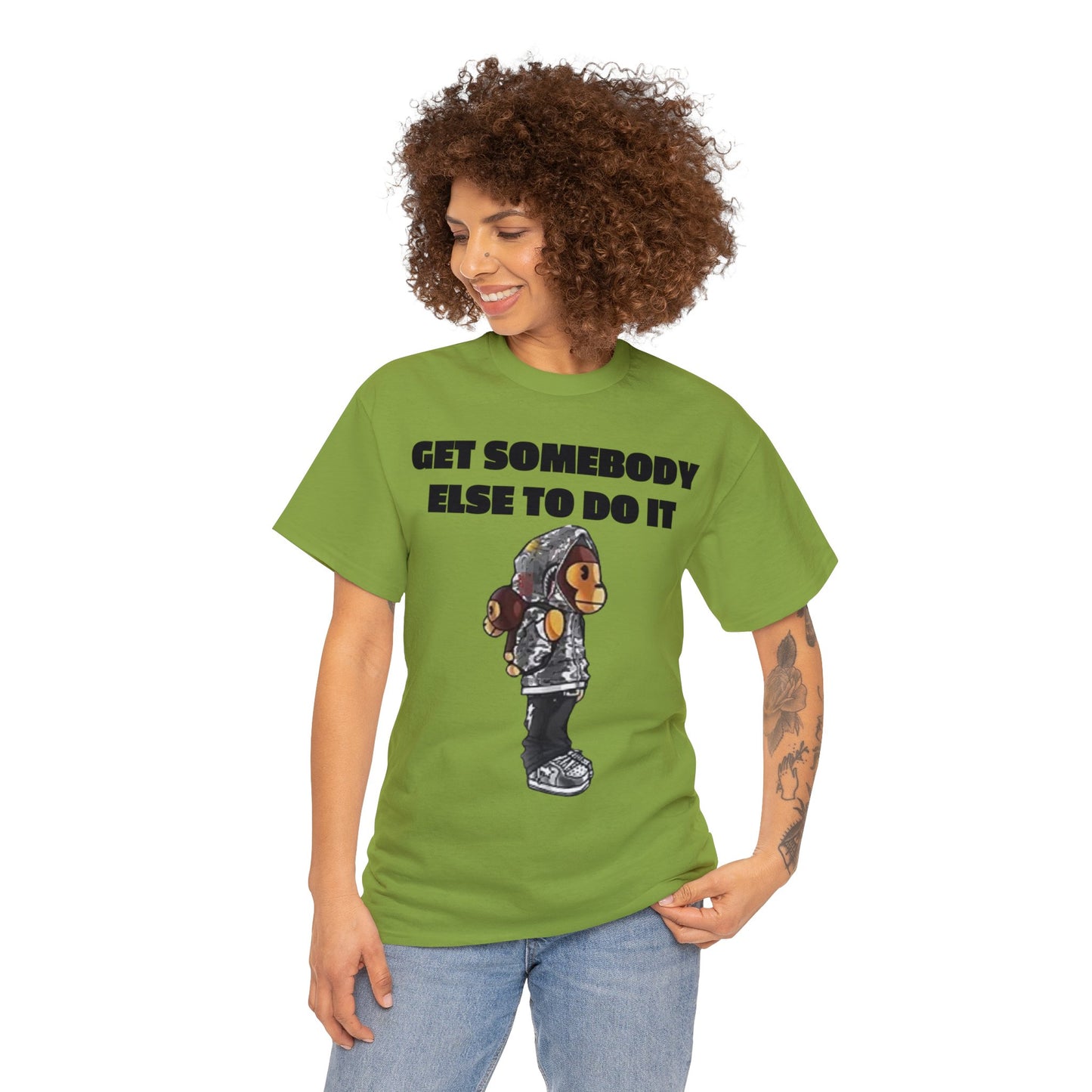 Get Somebody Else Tshirt