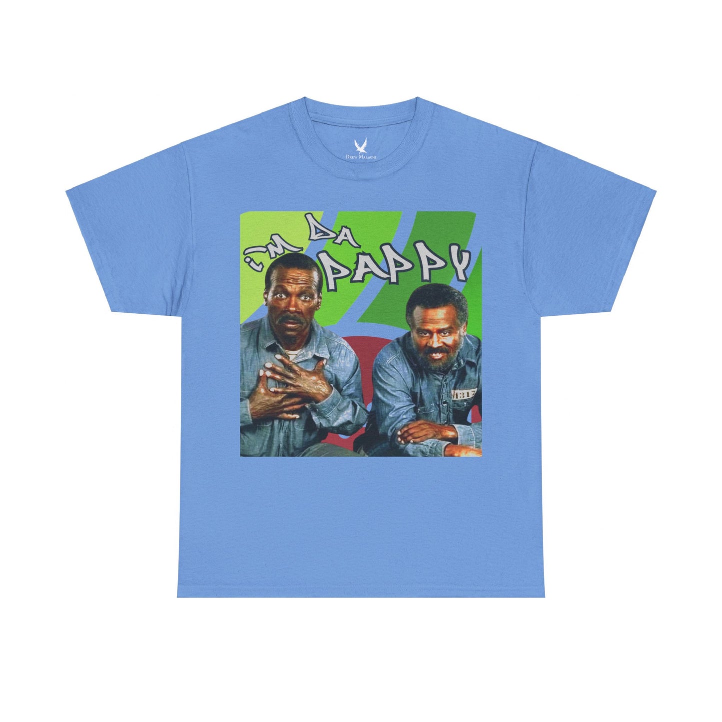 I'm da pappy- Father's Day