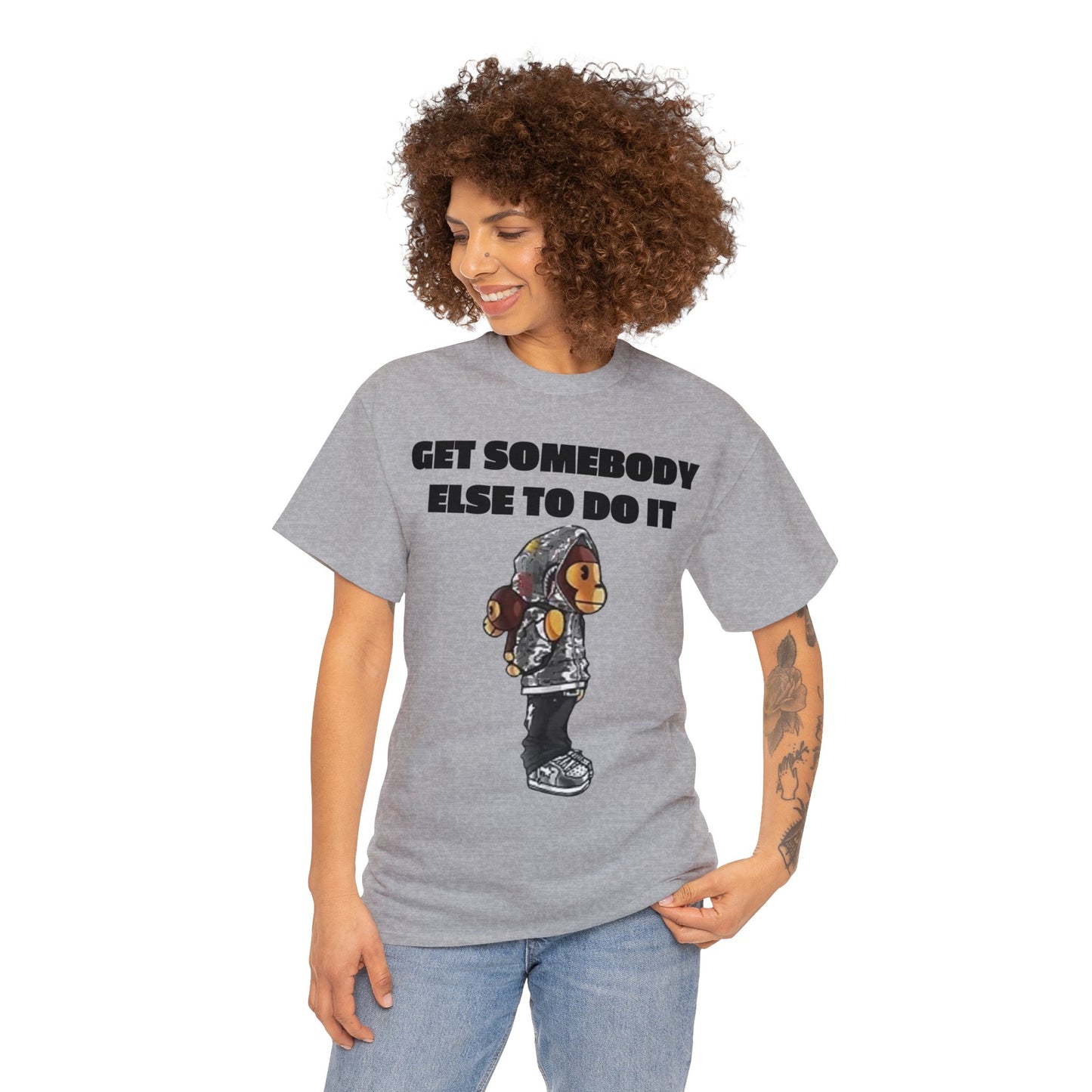 Get Somebody Else Tshirt