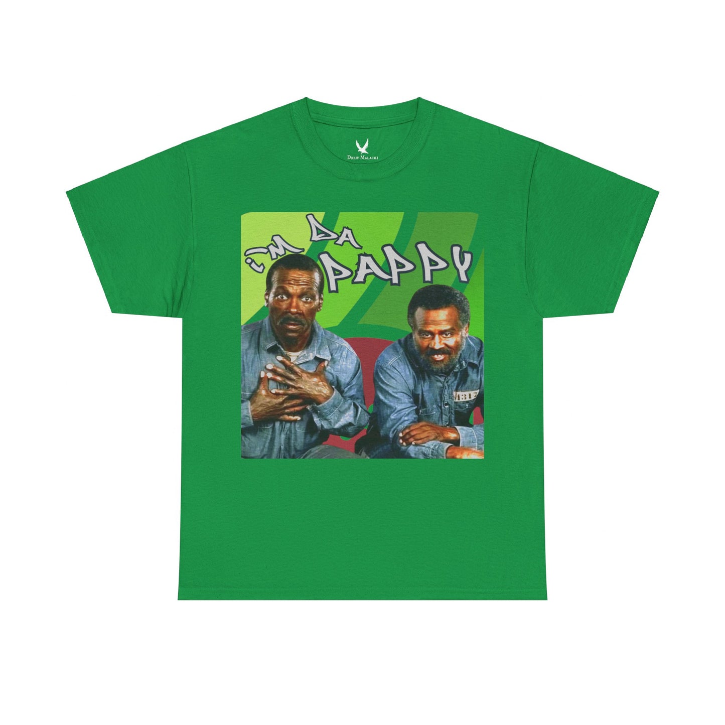 I'm da pappy- Father's Day