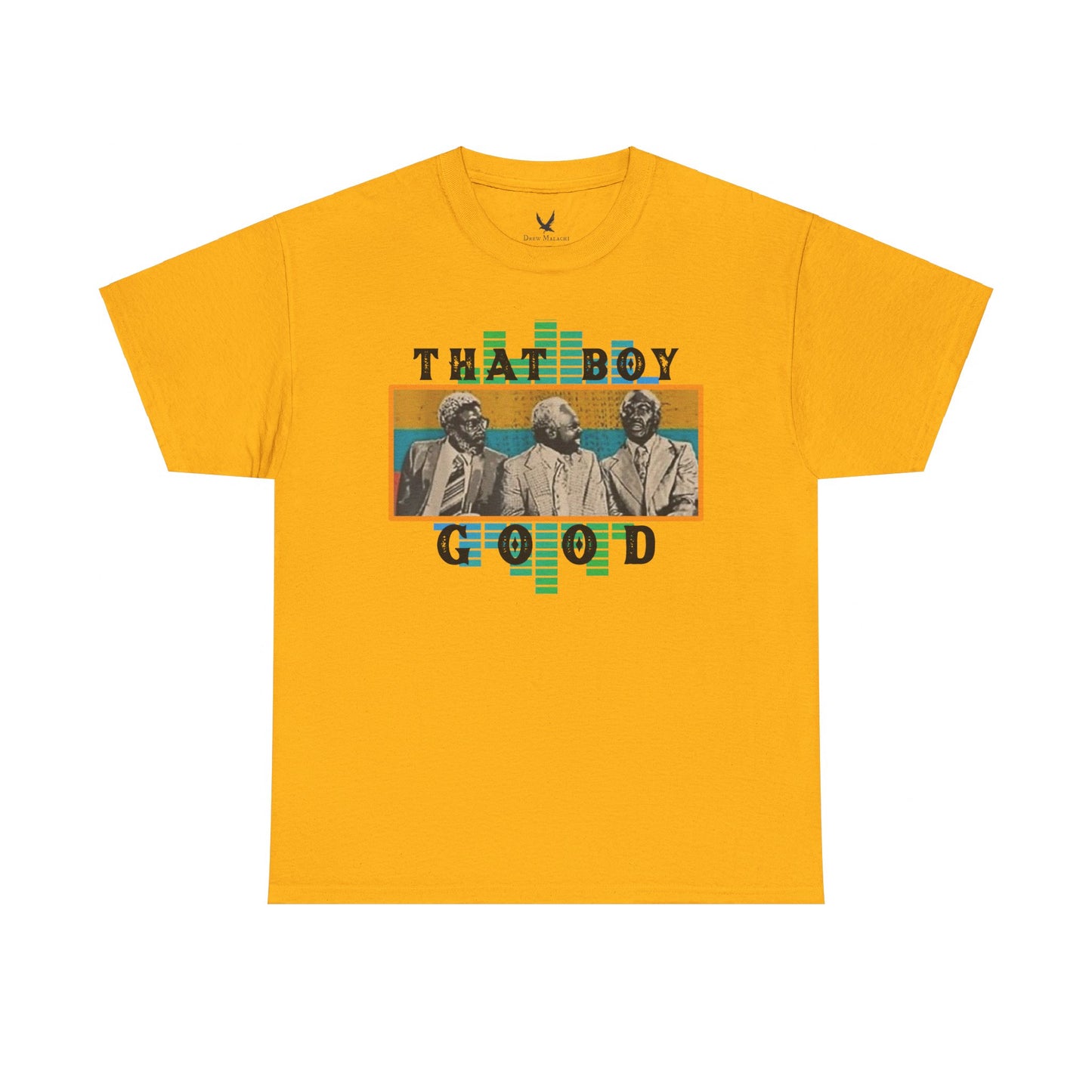 That Boy Good Tshirt