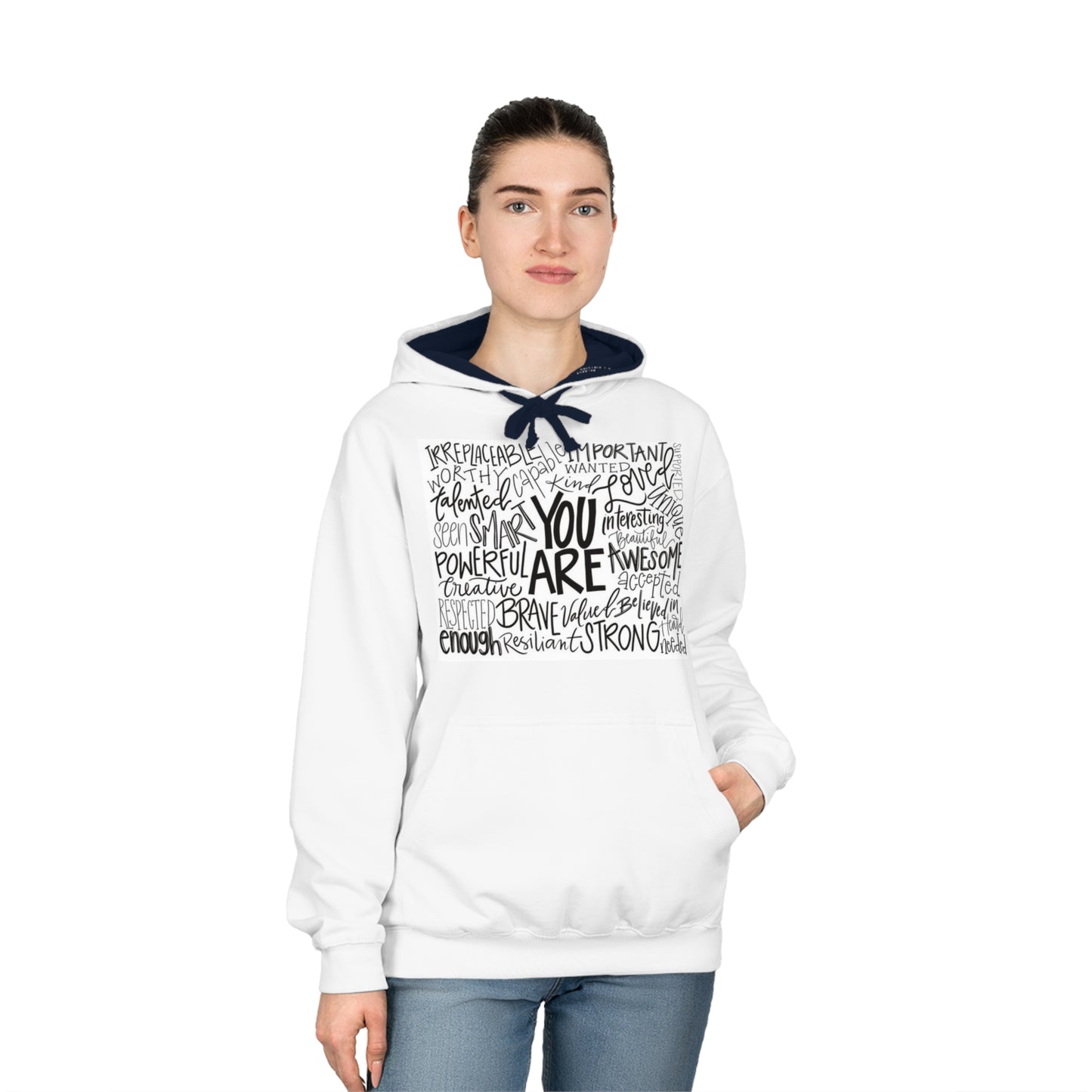 You Are Hoodie