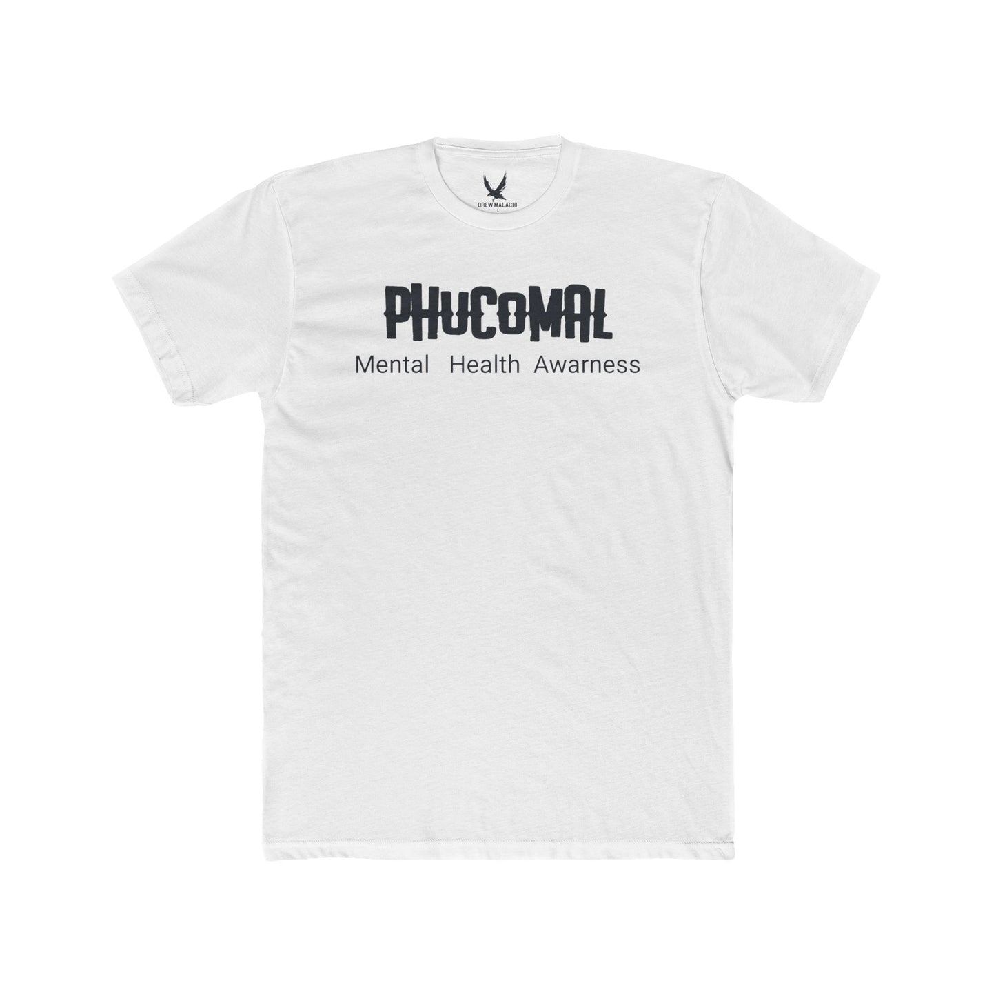 Phucomal T-Shirt/ Mental Awareness