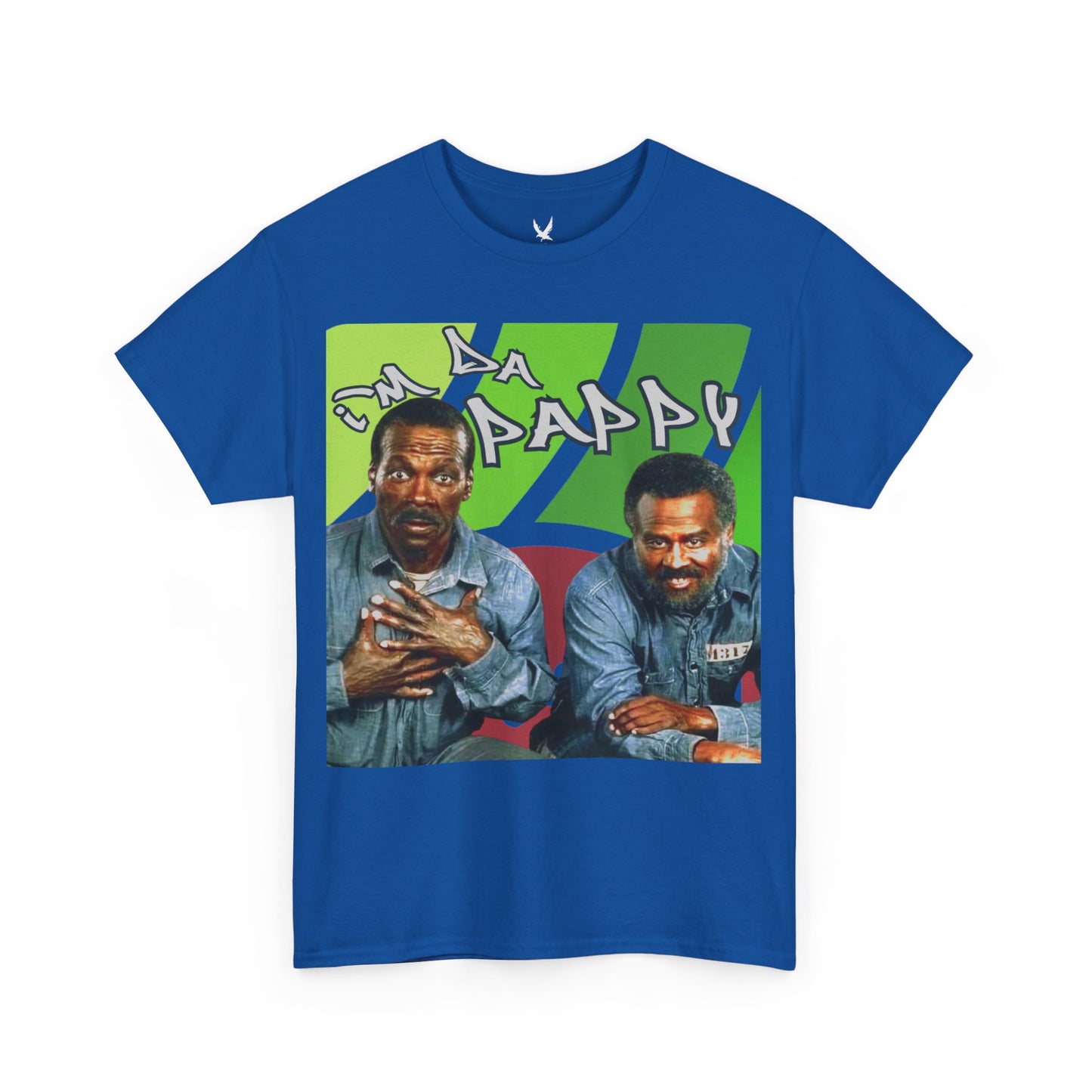 I'm da pappy- Father's Day