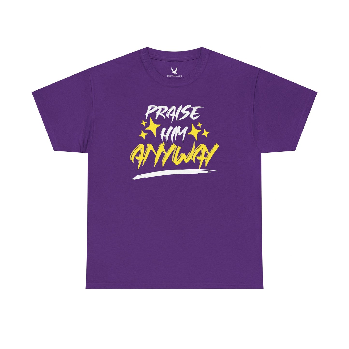 Praise Him Anyway