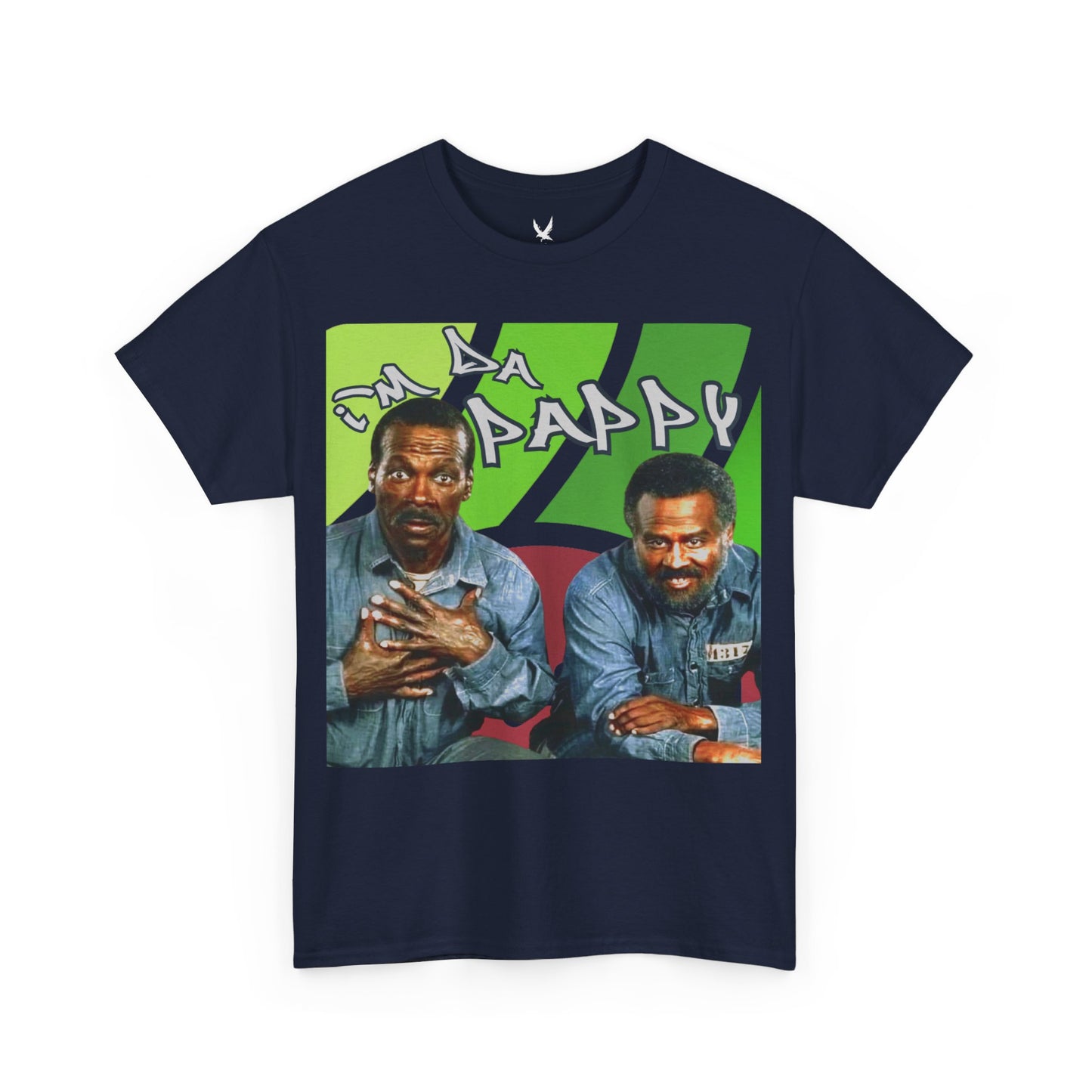I'm da pappy- Father's Day