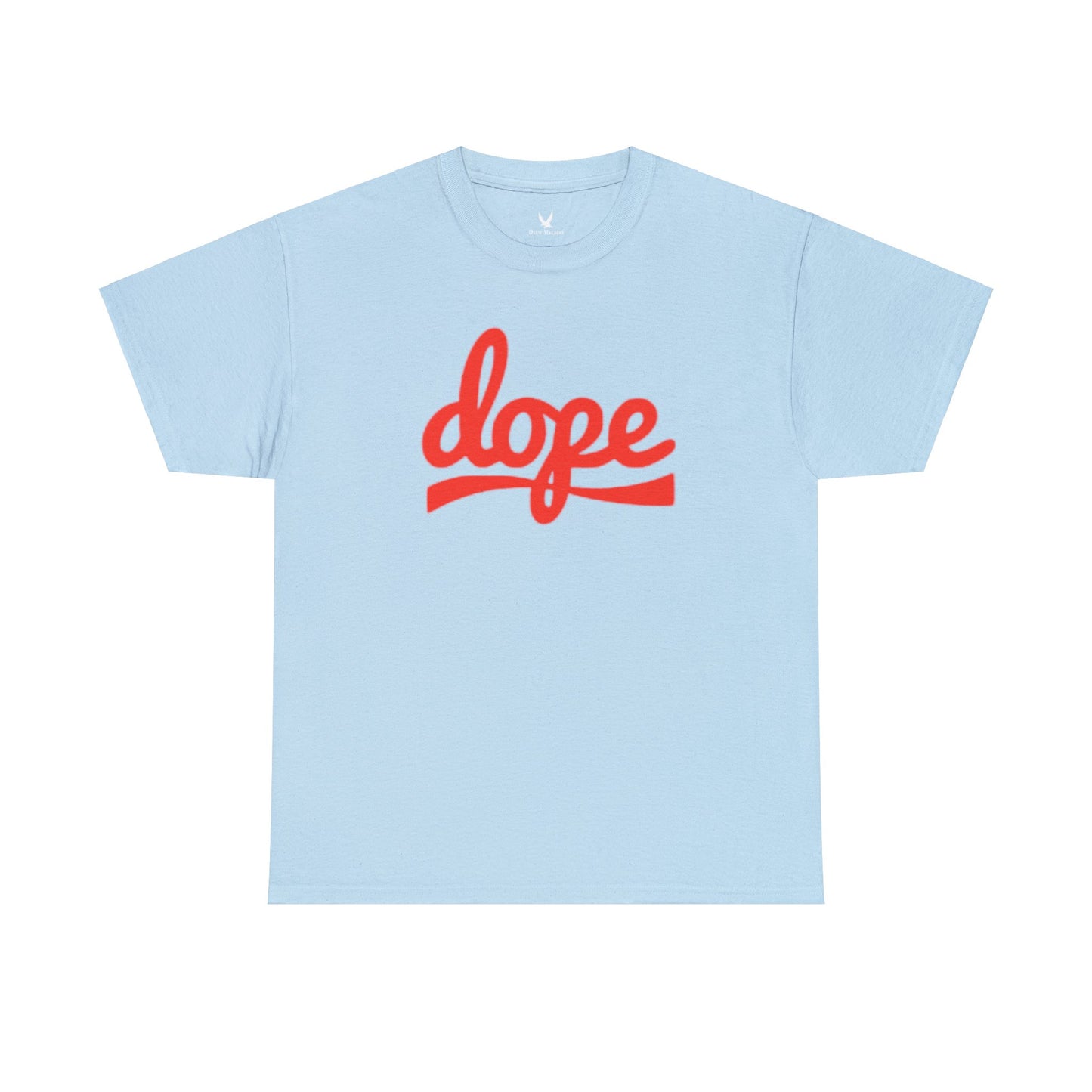 Dope Tshirt