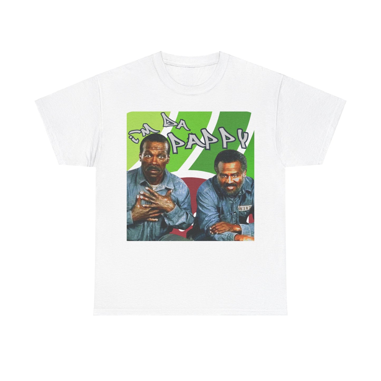 I'm da pappy- Father's Day