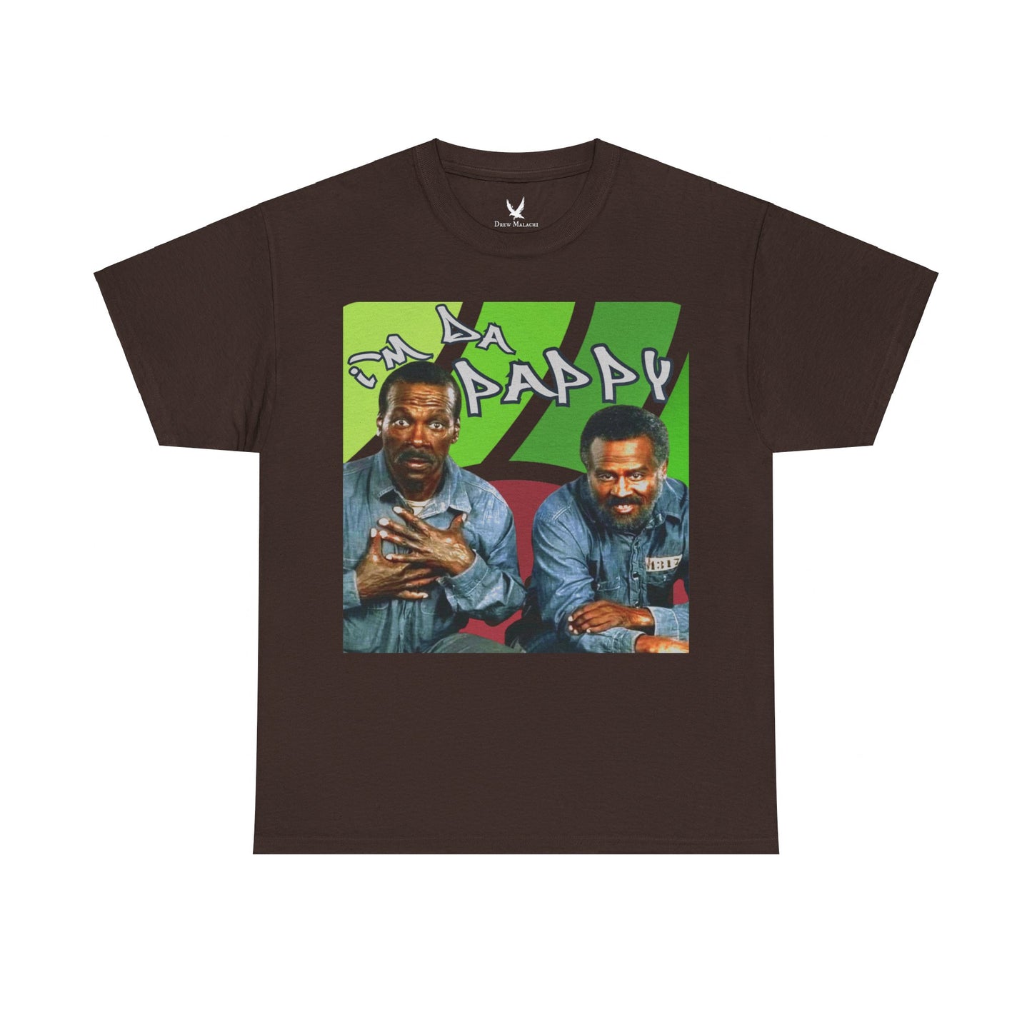 I'm da pappy- Father's Day