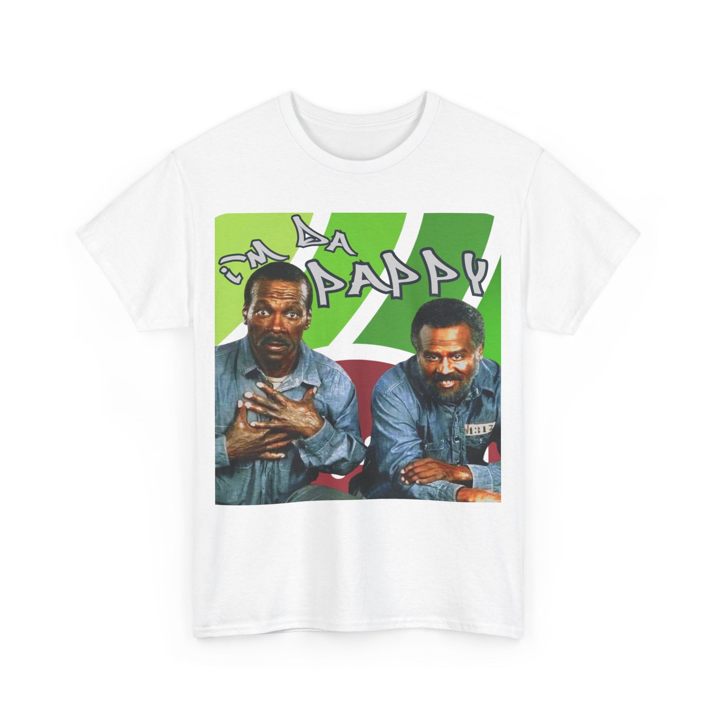 I'm da pappy- Father's Day