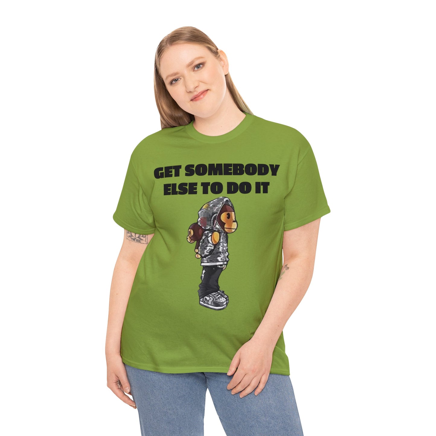 Get Somebody Else Tshirt