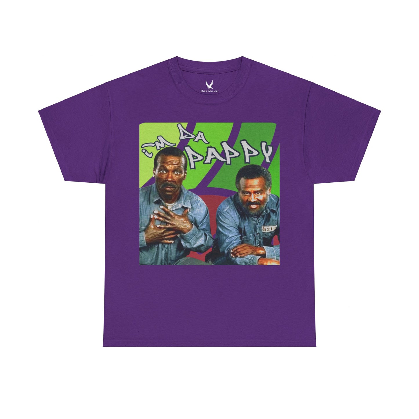 I'm da pappy- Father's Day