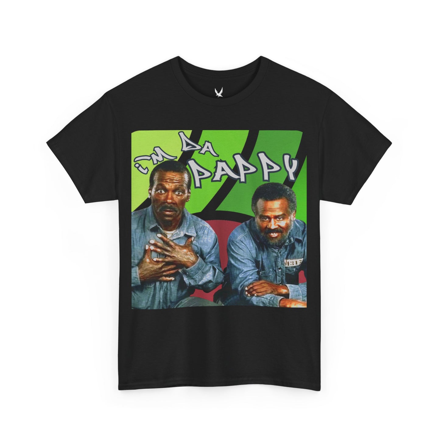 I'm da pappy- Father's Day