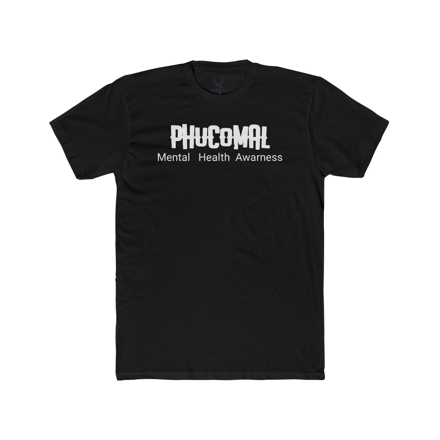 Phucomal T-Shirt/ Mental Awareness #3
