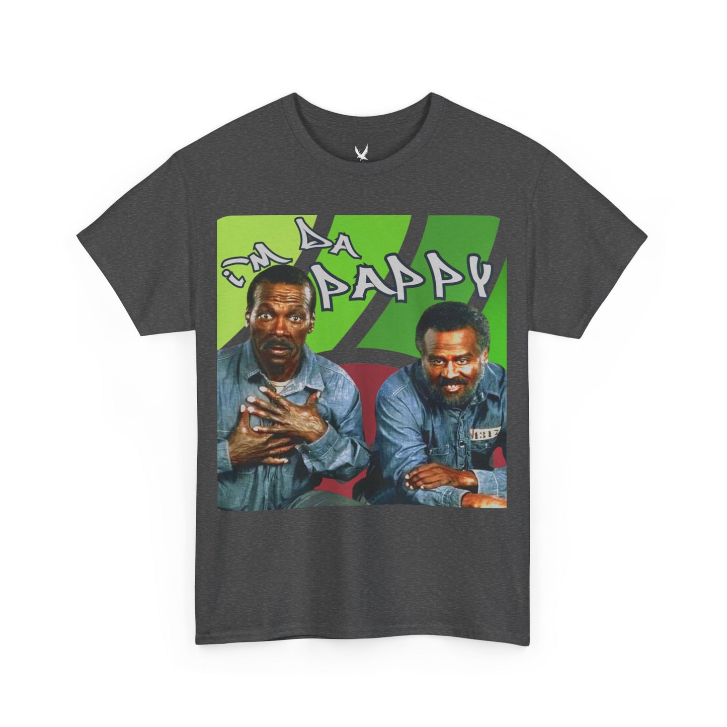 I'm da pappy- Father's Day