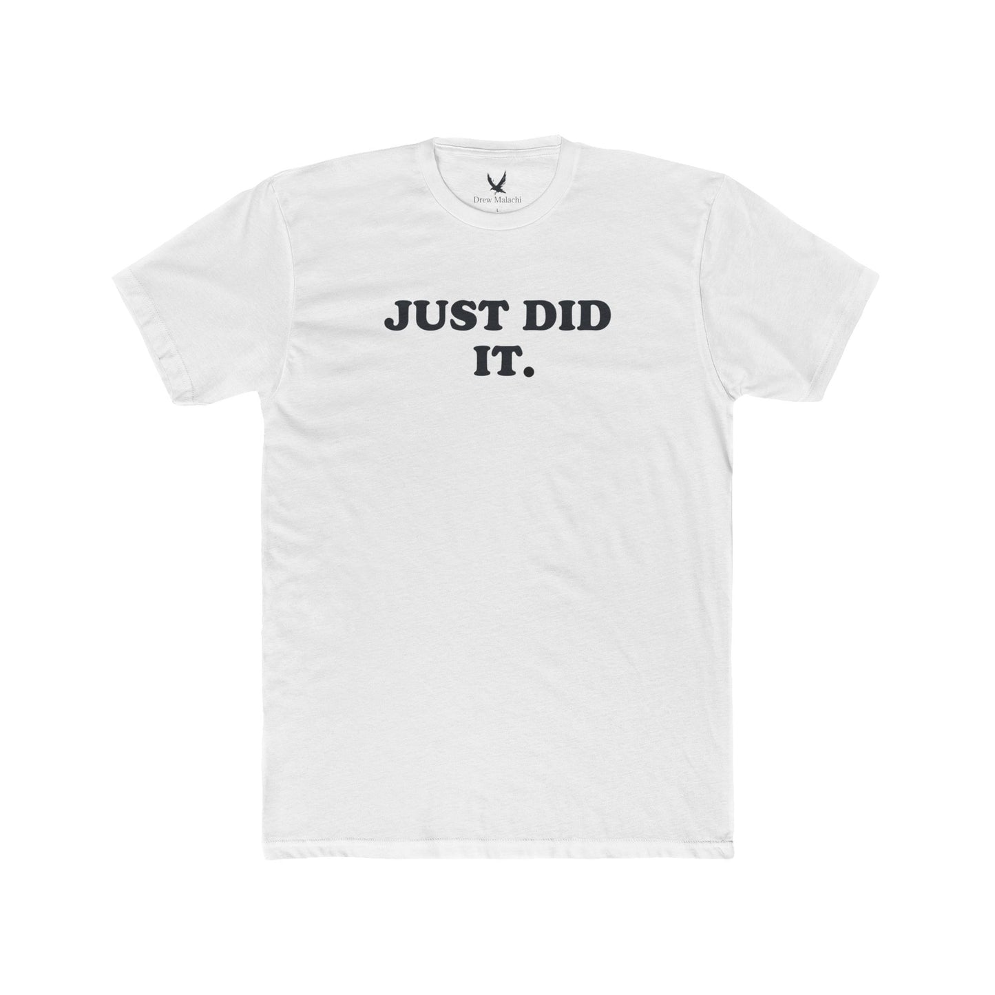 JUST DID IT shirt