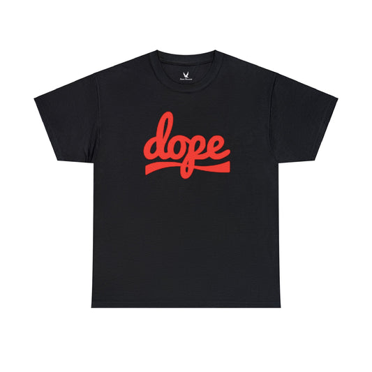 Dope Tshirt