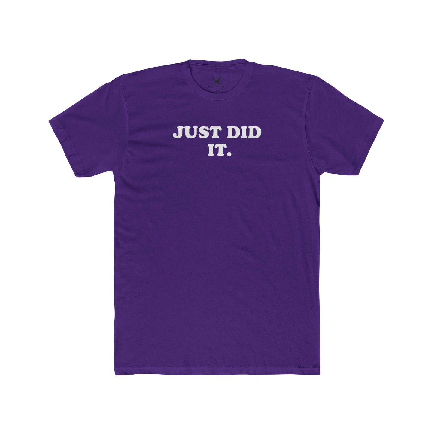 JUST DID IT shirt