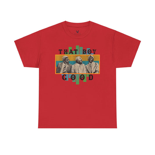 That Boy Good Tshirt