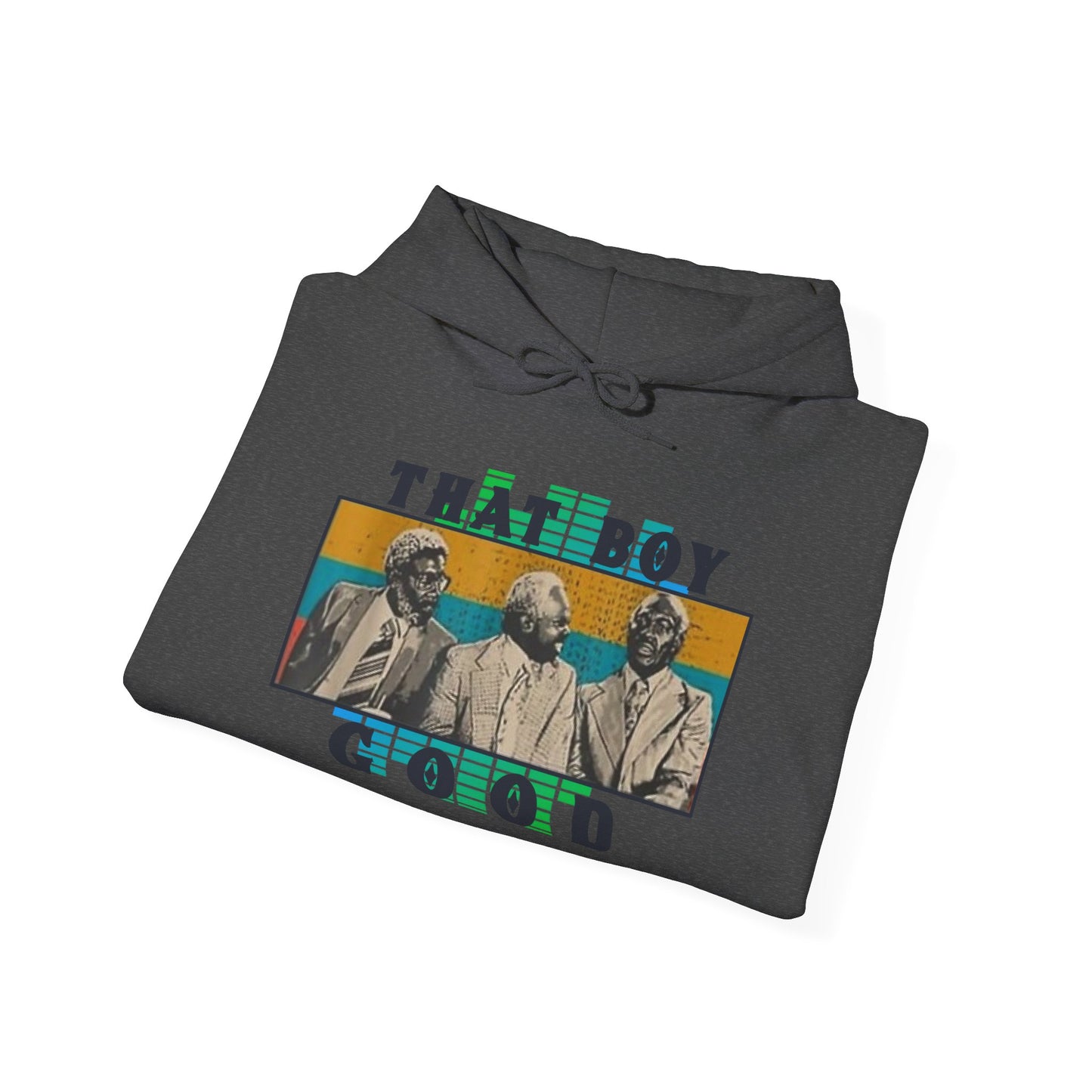 That Boy Good Heavy Blend™ Hooded Sweatshirt