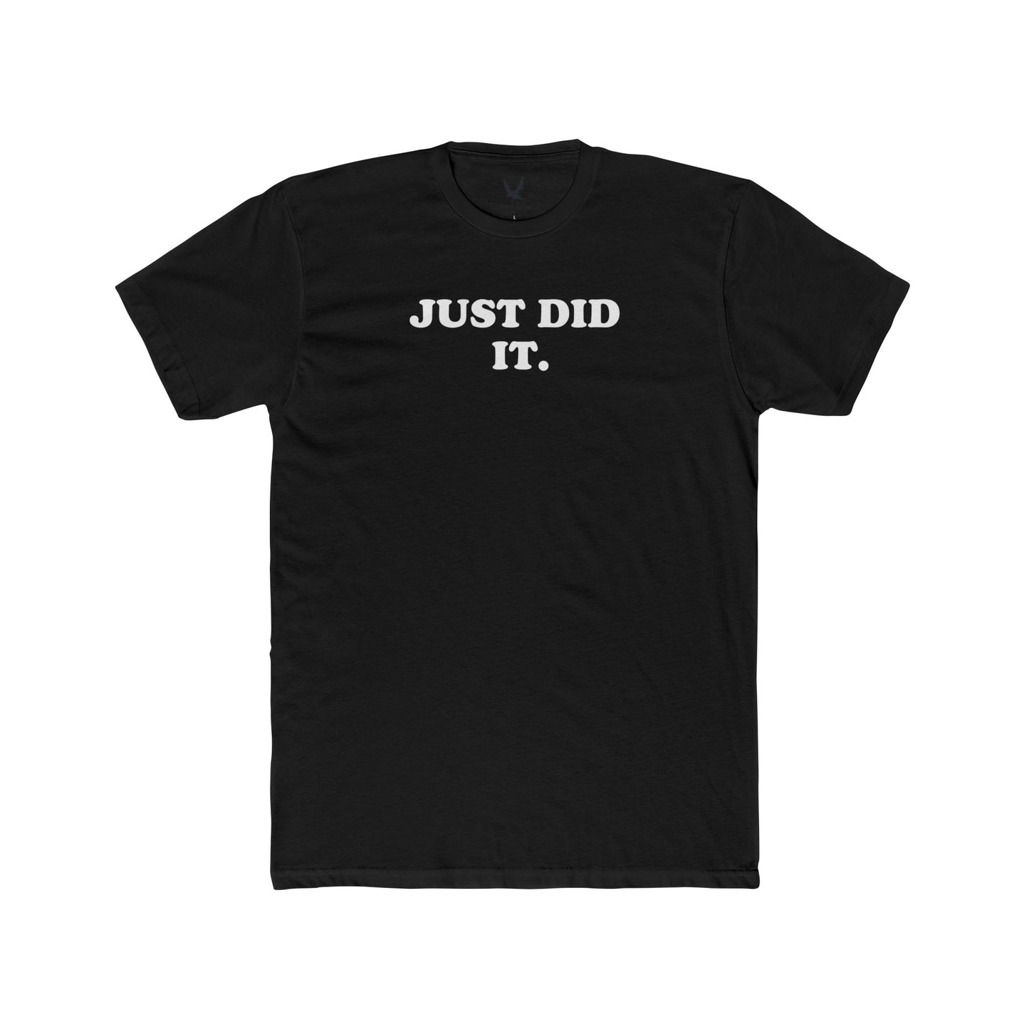 JUST DID IT shirt