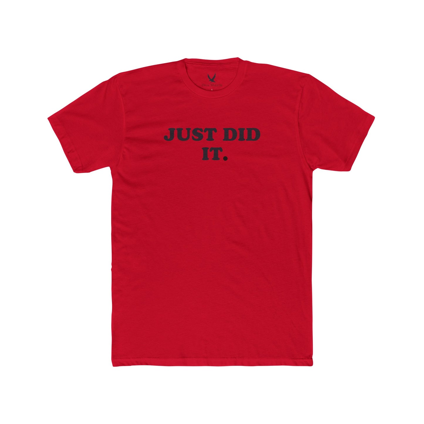 JUST DID IT shirt