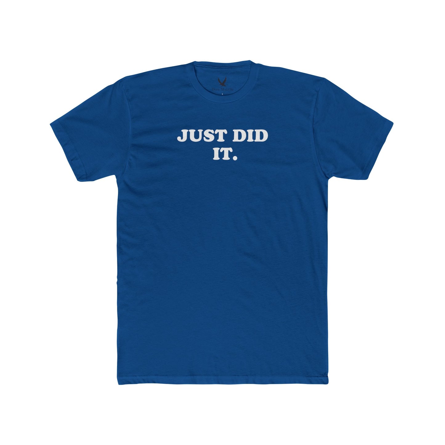 JUST DID IT shirt