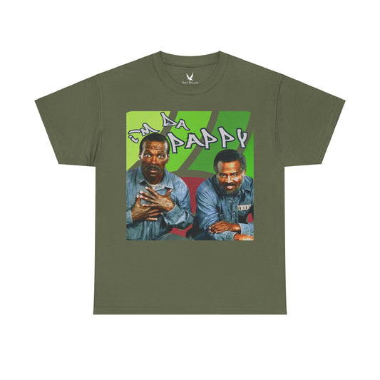 I'm da pappy- Father's Day