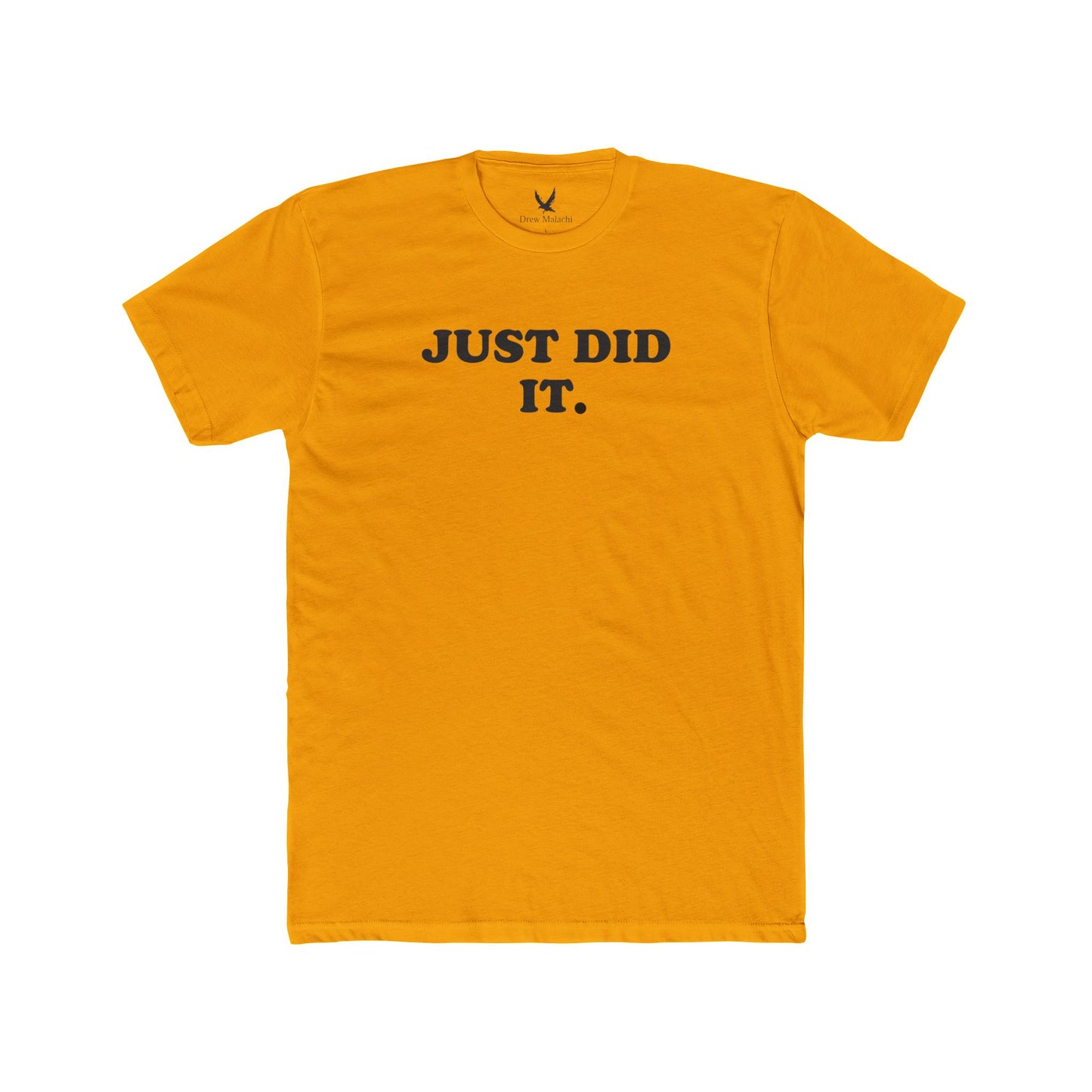 JUST DID IT shirt