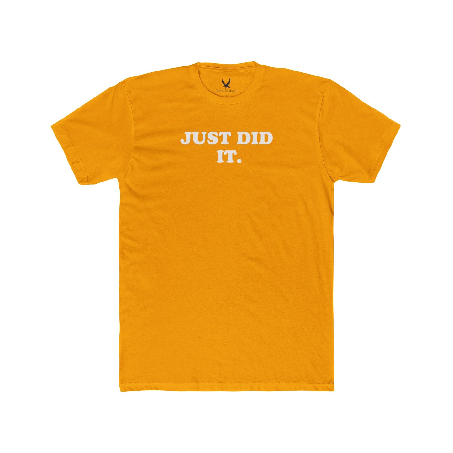 JUST DID IT shirt